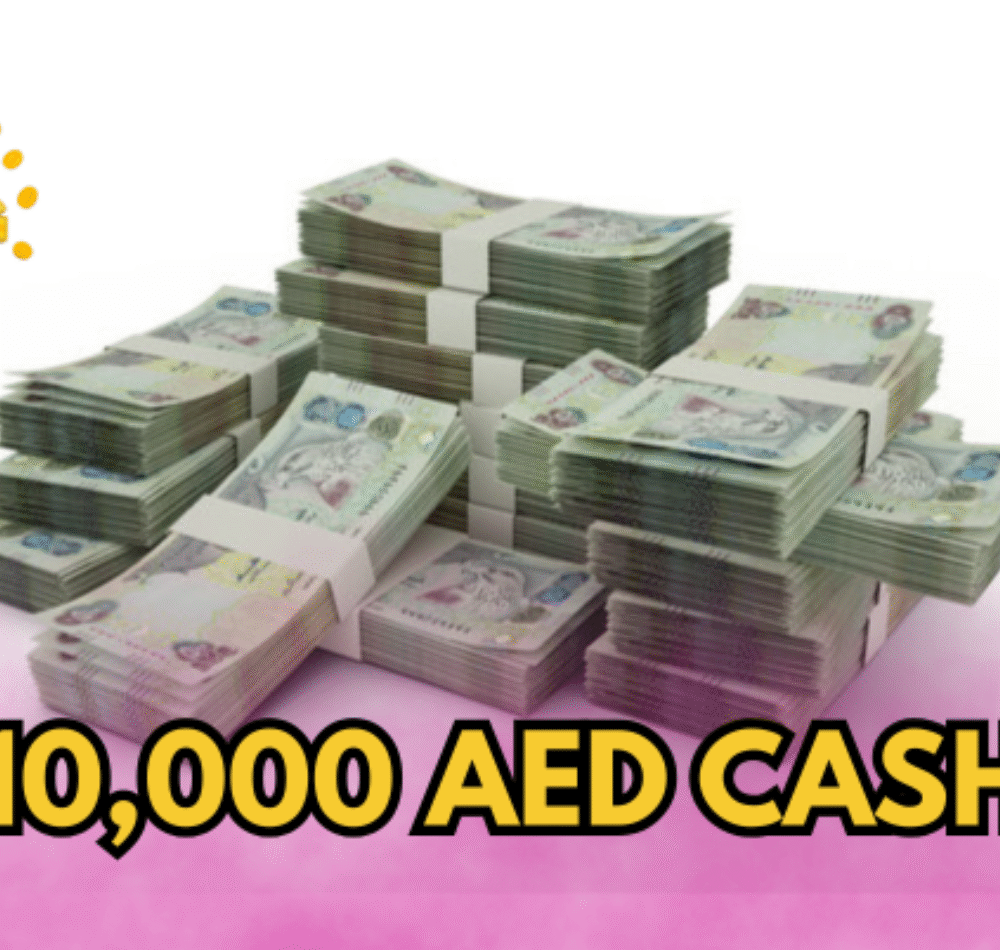 Win 10,000 Dirhams Cash