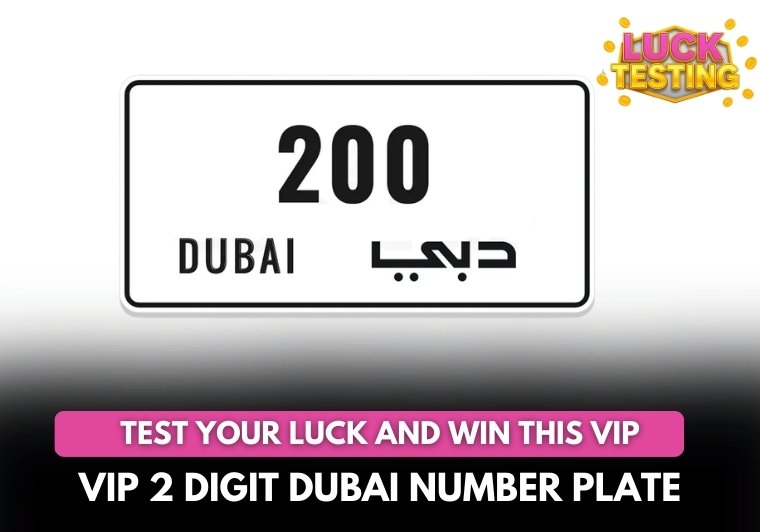 Win VIP 2-Digit Dubai Plate “200” + FREE Bentley Bentayga!